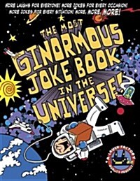 The Most Ginormous Joke Book in the Universe! (Paperback)