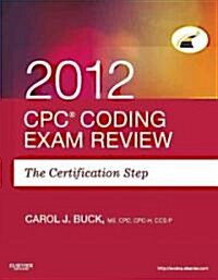 CPC Coding Exam Review 2012 (Paperback, Pass Code)