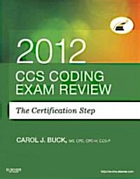 CCS Coding Exam Review 2012 (Paperback, Pass Code, 1st)