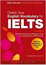 Check Your English Vocabulary for IELTS : Essential Words and Phrases to Help You Maximise Your IELTS Score (Paperback, 3 Rev ed)