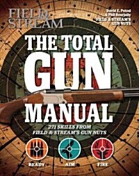 Field & Stream the Total Gun Manual (Paperback)