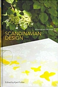 Scandinavian Design : Alternative Histories (Hardcover)