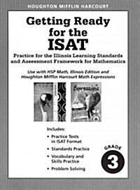 Harcourt School Publishers Math Illinois: Isat Preparation&standards Practice Student Edition Grade 3 (Paperback, Student)