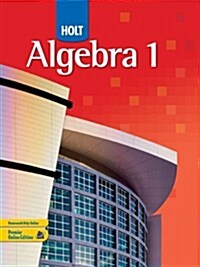 Holt Algebra 1: Student Edition Algebra 1 2010 (Hardcover)