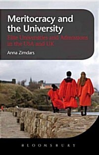 Meritocracy and the University : Selective Admission in England and the United States (Hardcover)