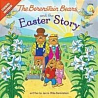 The Berenstain Bears and the Easter Story: An Easter and Springtime Book for Kids (Paperback)