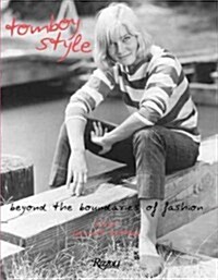 Tomboy Style: Beyond the Boundaries of Fashion (Hardcover)