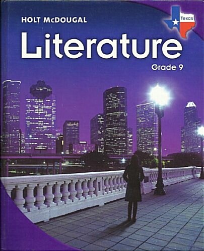 Holt McDougal Literature Texas: Student Edition Grade 9 2010 (Hardcover)