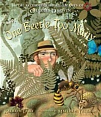 One Beetle Too Many: The Extraordinary Adventures of Charles Darwin (Paperback)