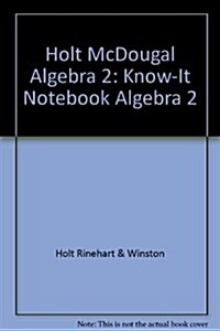 Holt Algebra 2 Texas: Know-It Notebook Algebra 2 (Paperback)