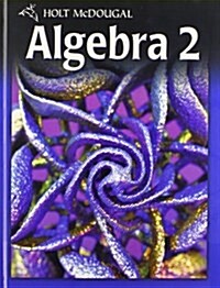 Holt McDougal Algebra 2 Indiana: Student Edition 2011 (Hardcover)