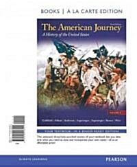 The American Journey, Volume 1: A History of the United States (Loose Leaf, 6th)