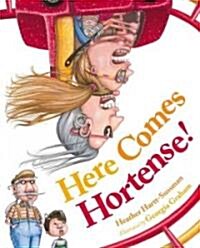 Here Comes Hortense! (Hardcover)