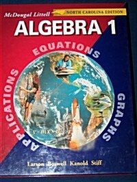 McDougal Littell High School Math North Carolina: Student Edition Algebra 1 2004 (Hardcover)