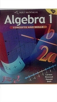Algebra 1: Concepts and Skills: Student Edition Algebra 1 2010 (Hardcover)