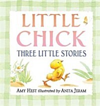 Little Chick: Three Little Stories (Board Books, Board Book)