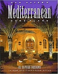 Dan Saters Mediterranean Home Plans (Paperback)