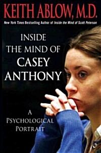 Inside the Mind of Casey Anthony (Hardcover)