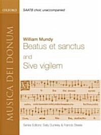 Beatus et Sanctus and Sive vigilem (Sheet Music, Vocal score)