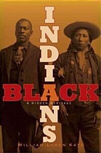 Black Indians: A Hidden Heritage (Paperback, Updated)