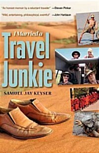 I Married a Travel Junkie (Paperback)