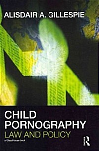 Child Pornography : Law and Policy (Paperback)