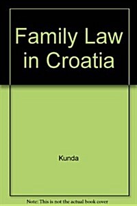 Family Law in Croatia (Paperback)