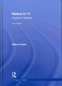 History 5-11 : a guide for teachers 2nd ed