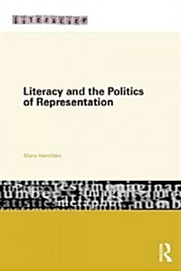 Literacy and the Politics of Representation (Paperback)