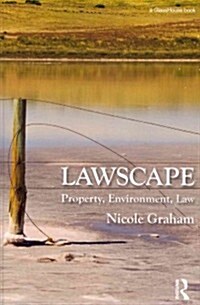 Lawscape : Property, Environment, Law (Paperback)