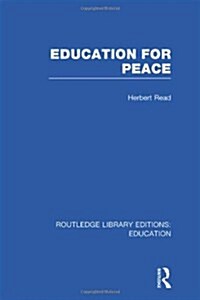 Education for Peace (RLE Edu K) (Hardcover)