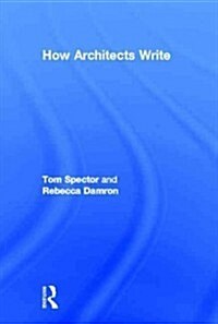 How Architects Write (Hardcover)