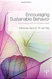 Encouraging Sustainable Behavior : Psychology and the Environment (Hardcover)