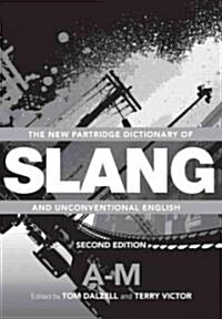 The New Partridge Dictionary of Slang and Unconventional English (Multiple-component retail product, 2 ed)