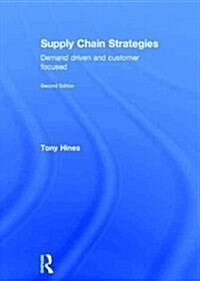 Supply Chain Strategies : Demand Driven and Customer Focused (Hardcover, 2 Revised edition)