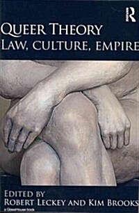 Queer Theory: Law, Culture, Empire (Paperback)