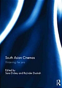 South Asian Cinemas : Widening the Lens (Hardcover)