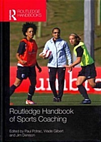 Routledge Handbook of Sports Coaching (Hardcover, New)