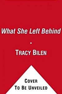 What She Left Behind (Paperback, Original)