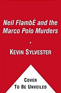 Neil Flamb?and the Marco Polo Murders (Hardcover)