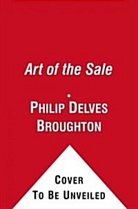 The Art of the Sale: Learning from the Masters about the Business of Life (Audio CD)