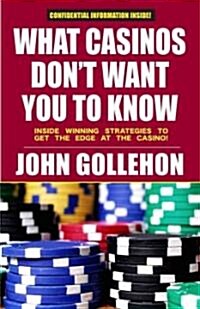 What Casinos Dont Want You to Know (Paperback, Revised)