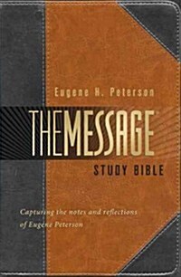 Message Study Bible-MS: Capturing the Notes and Reflections of Eugene H. Peterson (Hardcover)