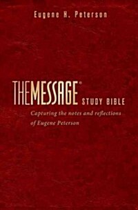 Message Study Bible-MS: Capturing the Notes and Reflections of Eugene H. Peterson (Imitation Leather)