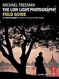 The Low Light Photography Field Guide (Paperback)