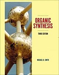 Organic Synthesis (Hardcover, 3)