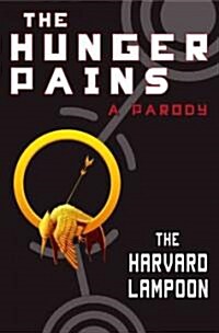 The Hunger Pains: A Parody (Paperback)