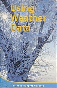 Houghton Mifflin Science: Support Reader Chapter 10 Level 4 Using Weather Data (Paperback)