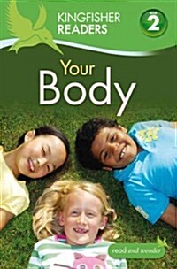 Kingfisher Readers L2: Your Body: Your Body (Hardcover)