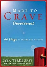 Made to Crave Devotional: 60 Days to Craving God, Not Food (Paperback)